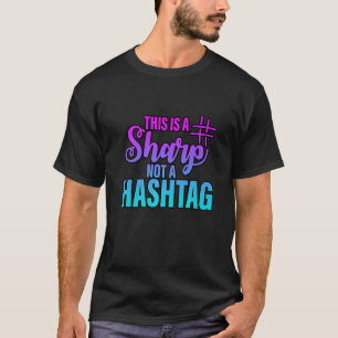 Camiseta Isto É Um Sharp Não Um Hashtag