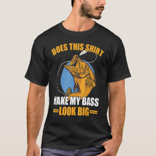 Camiseta Isto Faz Com Que O Meu Baixo Pareça Uma Pescaria G