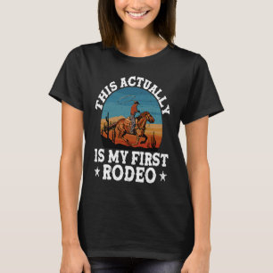 Camiseta Isto Na Verdade É Minha Primeira Rodeio Vida No Ca
