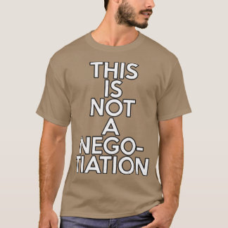 Camiseta Isto não é uma negociação