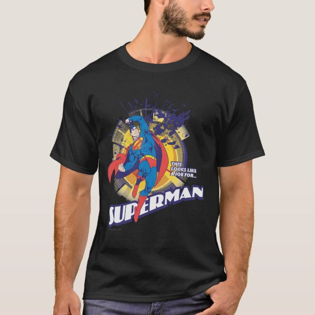 Camiseta Isto parece um trabalho para � (Frente)