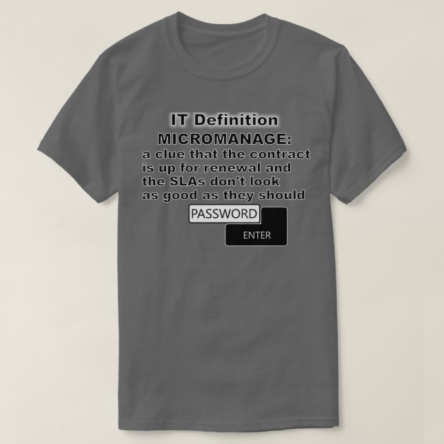 Camiseta IT Definition Micromanage (Frente do Design)