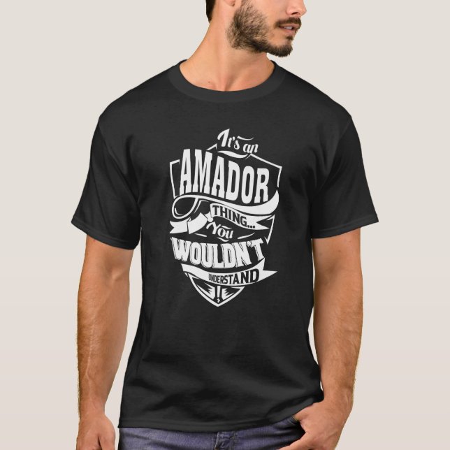 Camiseta It Is An Amador Thing (Frente)