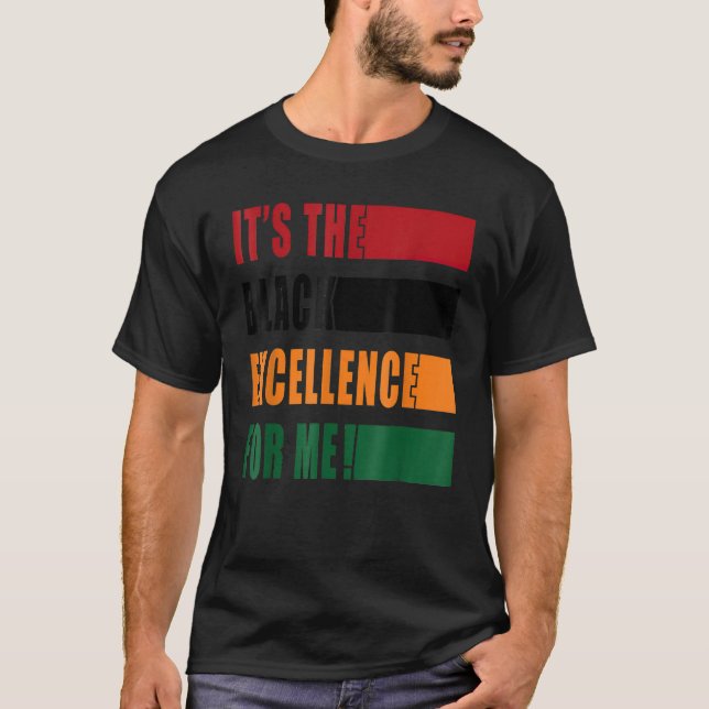 Camiseta It Is The Excellence For Me Melanin Black Revoluti (Frente)