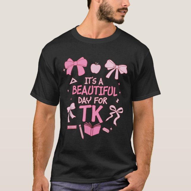 Camiseta It’s A Beautiful Day For Tk Teacher Coquette Bow F (Frente)