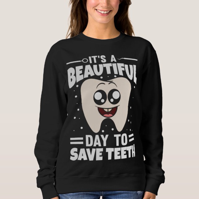 Camiseta It s A Beautiful Day To Save Teeth (Frente)