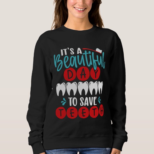 Camiseta It S A Beautiful Day To Save Teeth Backprint Denti (Frente)