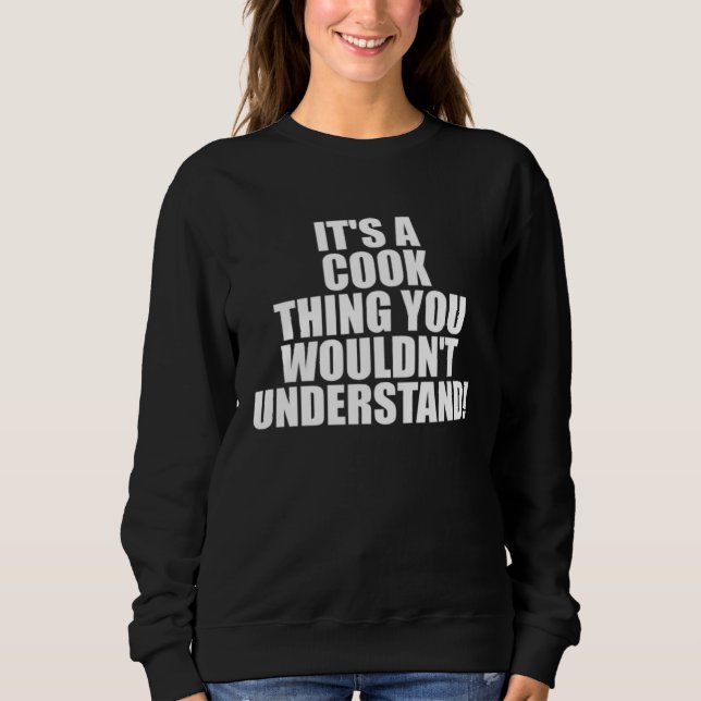 Camiseta It s a COOK thing you wouldn t Understand (Frente)