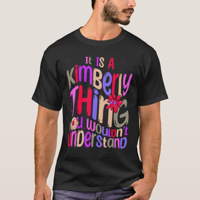 Camiseta It s a Kimberly Thing You Wouldn t Understand Groo (Frente)