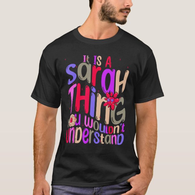 Camiseta It s a Sarah Thing You Wouldn t Understand Groovy  (Frente)