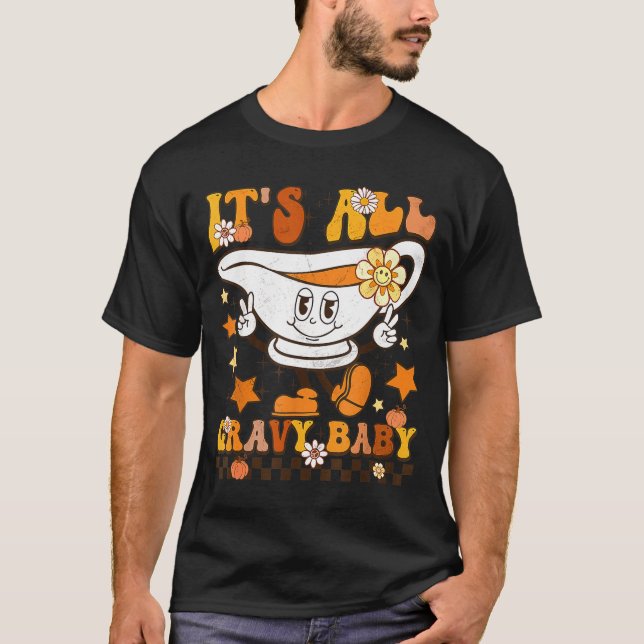 Camiseta It’s All Gravy Baby Shirt Retro Groovy Happy Thank (Frente)