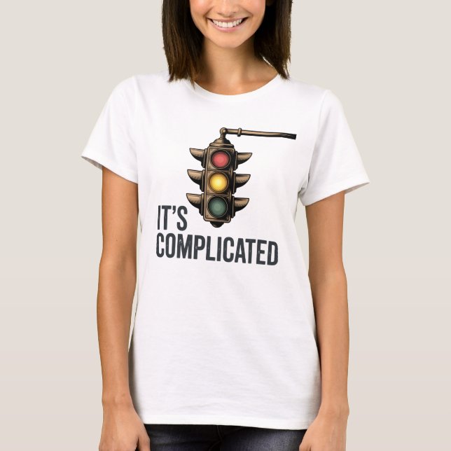 Camiseta It’s Complicated | Funny Traffic Light Love Design (Frente)