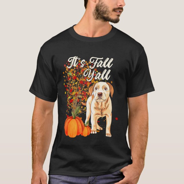 Camiseta It s Fall Y all Cute Labrador Retriever Dog  Autum (Frente)