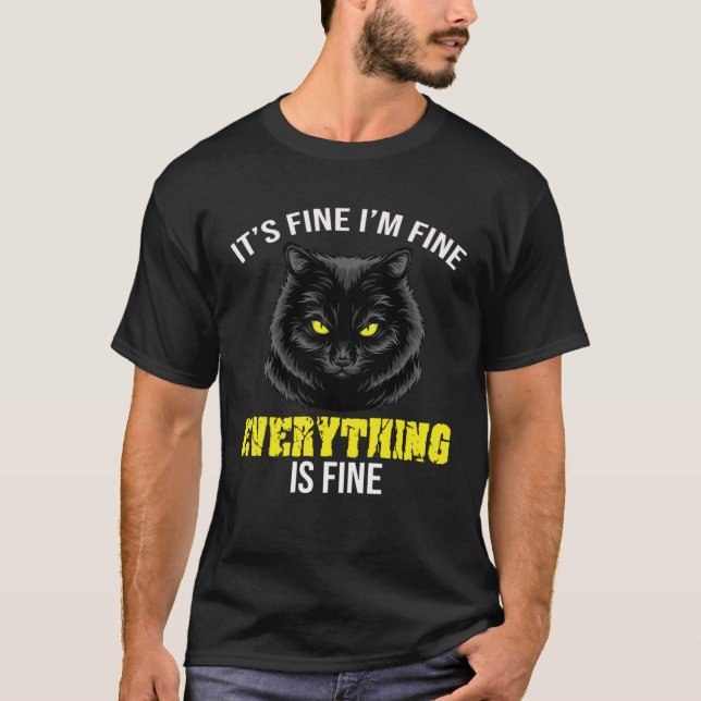 Camiseta It s Fine I m Fine Everything Is Fine  Black Cat   (Frente)