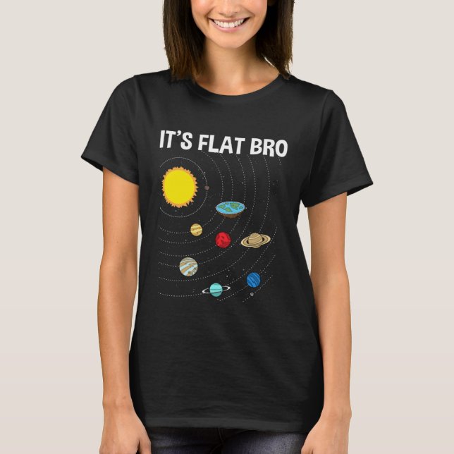 Camiseta It s Flat Bro Flat Earth Map Conspiracy (Frente)