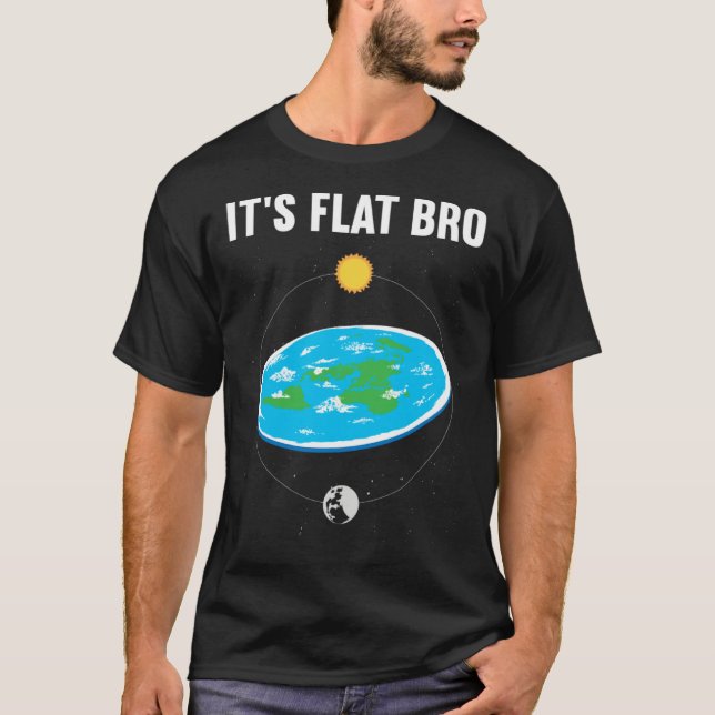 Camiseta It s Flat Bro Flat Earth Map Conspiracy  1 (Frente)