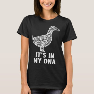 Camiseta It s in my DNA  Waterfowl hunting quote ducks and 