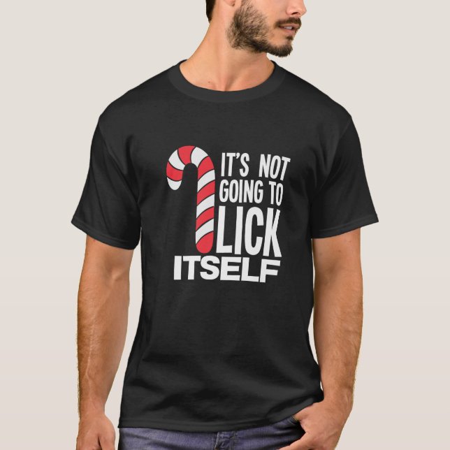 Camiseta It s Not Going To Lick Itself Candy Cane Premium  (Frente)