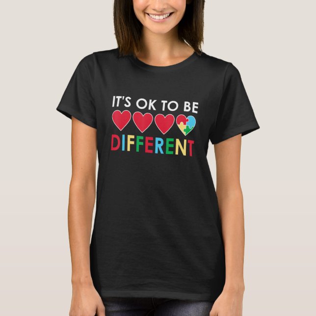 Camiseta It´s Okay To Be Autist  Autism Awareness (Frente)
