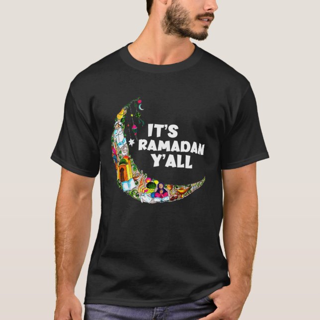 Camiseta It s Ramadan Y all Ramadan Mubarak Fasting Muslim  (Frente)
