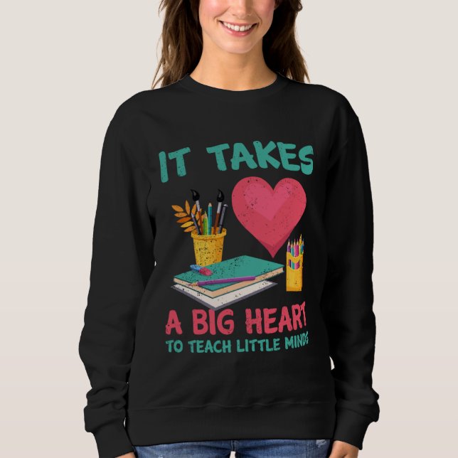 Camiseta It Takes A Big Heart To Teach Little Teacher Appre (Frente)