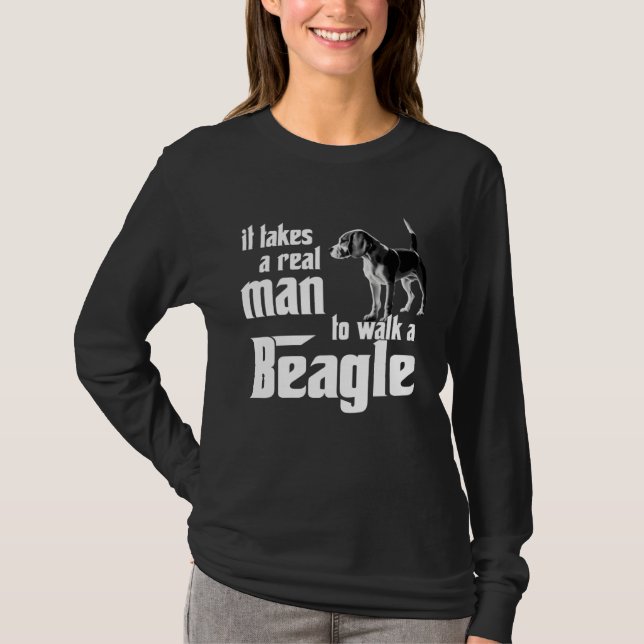 Camiseta It takes a real man to walk a beagle (Frente)