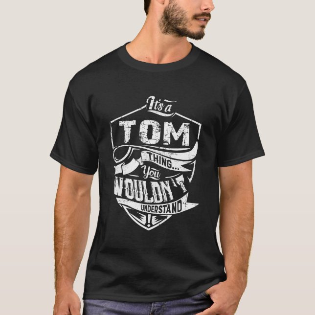 Camiseta Itâ€™É O Tom Que Você Não Entenderia (Frente)