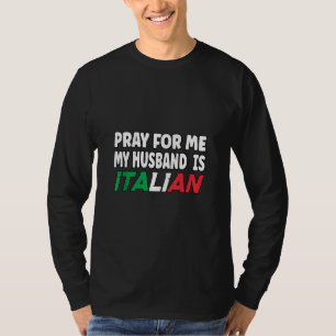 Camiseta Itália Bandeira Esposa Italiana Orar Por Mim Meu M