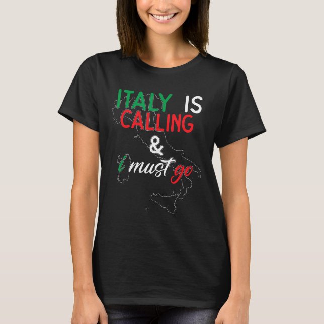 Camiseta Itália Está Chamando E Eu Devo Ir I Aniversário I  (Frente)