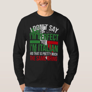 Camiseta Itália Eu Sou Italiano É Como Ser Perfeito