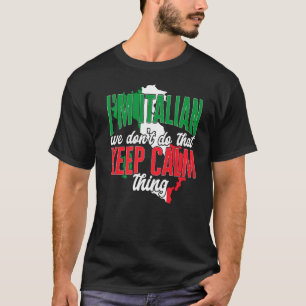 Camiseta Itália Eu Sou Italiano Não Fazemos Isso Manter Cal