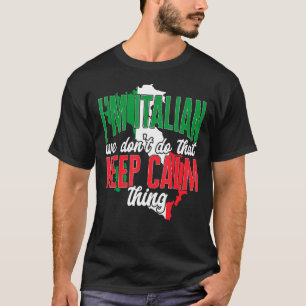 Camiseta Itália Eu Sou Italiano Não Fazemos Isso Manter Cal