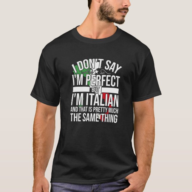 Camiseta Itália Sou Italiano É Como Ser Perfeito (Frente)
