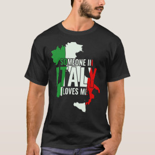Camiseta Italiano Alguém Em Itália Me Ama