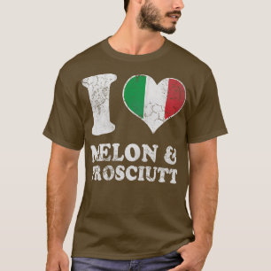 Camiseta Italiano Love Melon Prosciutto Prosciutto Itália I