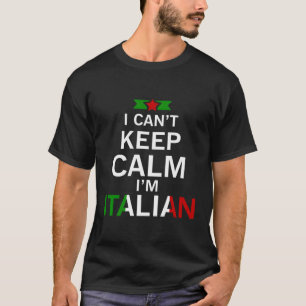 Camiseta Italiano Não Posso Ficar Calmo Sou Italiano Engraç