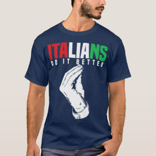 Camiseta Italianos Engraçados Fazem Melhor Itália Bandeira 