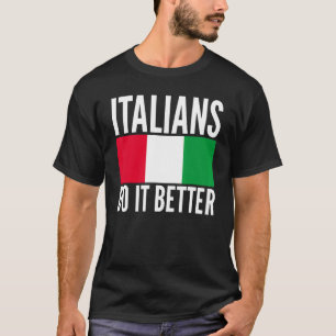 Camiseta Italianos fazem melhor que a bandeira italiana cit