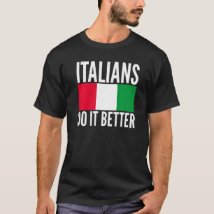 Camiseta Italianos fazem melhor que a bandeira italiana cit