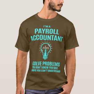 Camiseta Item de Presente do Contabilista de Folha de Pagam