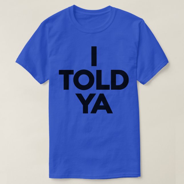 Camiseta IToldYa Hat (Frente do Design)