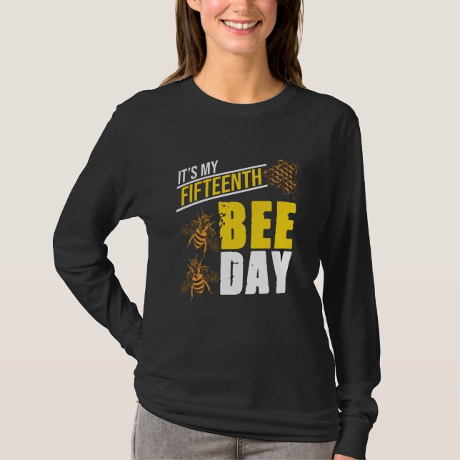 Camiseta It's 15th Bee Day Honey Beekeeper Apiary Beekeepin (Frente)