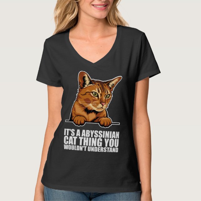 Camiseta Its a abyssinian cat thing you wouldnt understand (Frente)