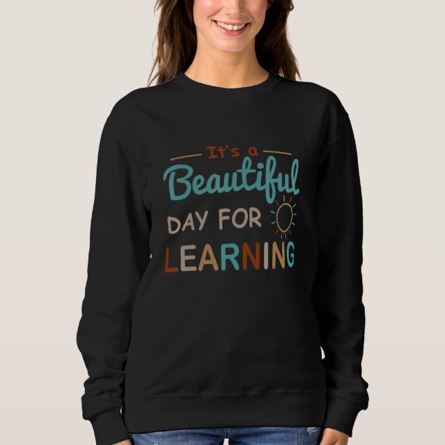 Camiseta It's A Beautiful Day For Learning  Teacher 3 (Frente)
