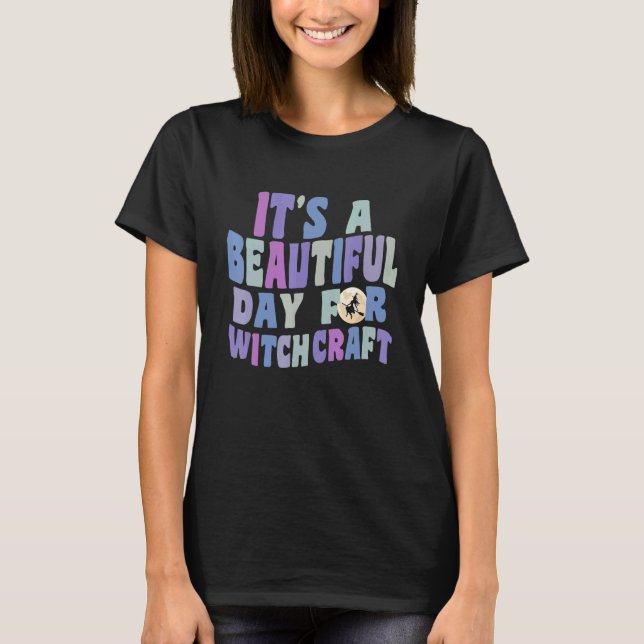 Camiseta It's A Beautiful Day for Witchcraft Retro Witch Ac (Frente)