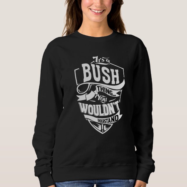 Camiseta It's A Bush Thing (Frente)
