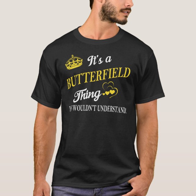 Camiseta It's a BUTTERFIELD Thing You Wouldn't Understand (Frente)