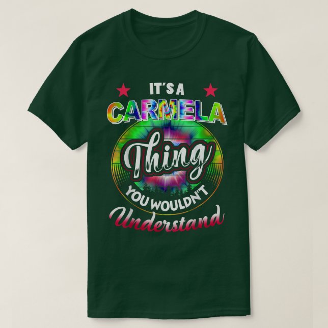 Camiseta It's A Carmela Thing  Tie Dye 60s 70s Hippie Carme (Frente do Design)