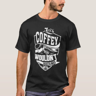Camiseta It's A Coffey Thing