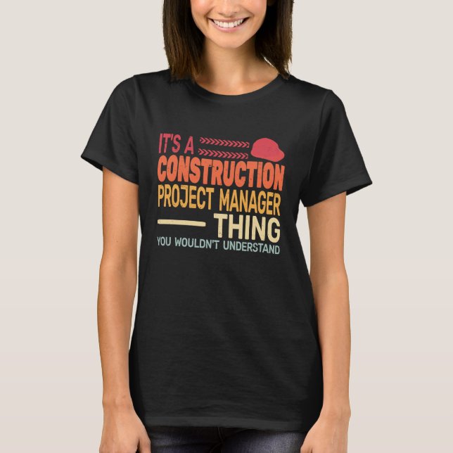 Camiseta It's A construction project manager Thing retro Fa (Frente)